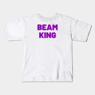 Beam King (Purple) Kids T-Shirt